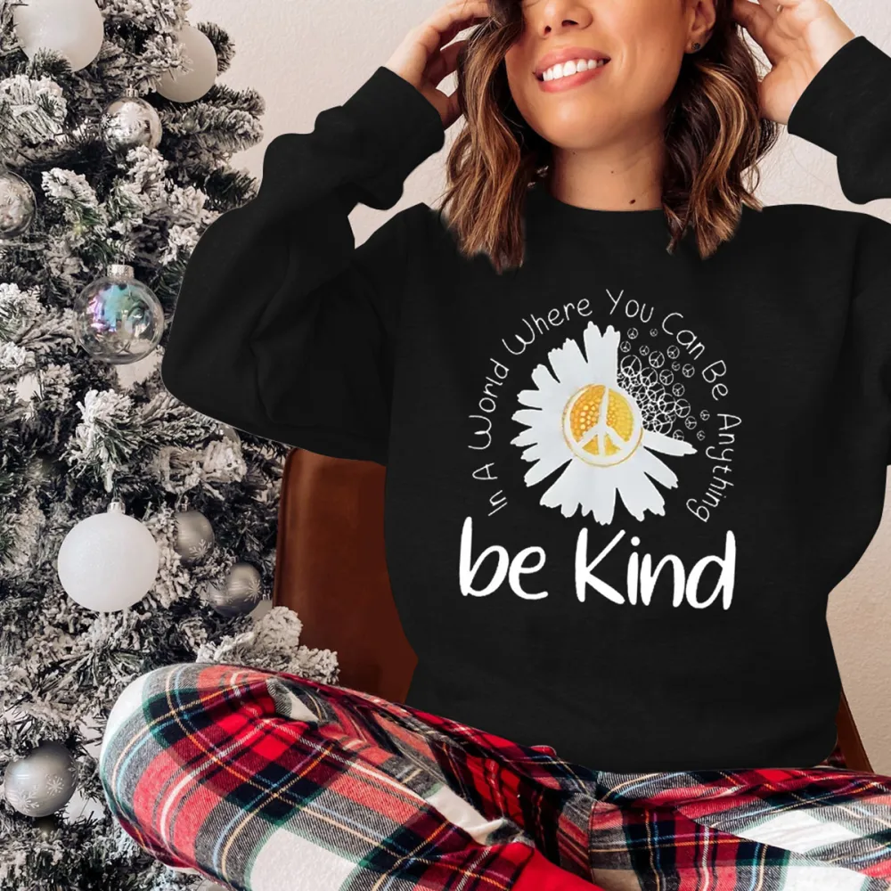Be Kind Printed Casual Sweatshirts