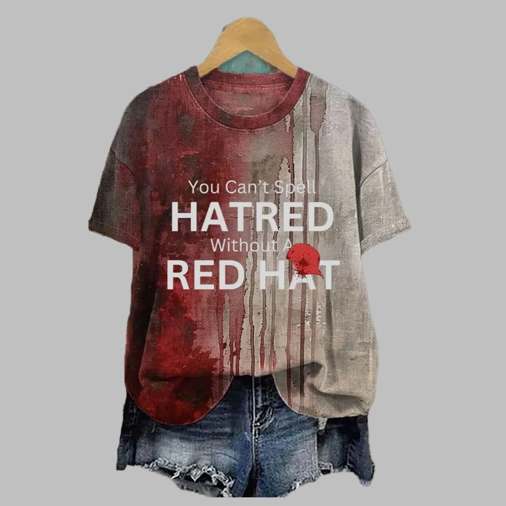 2025 Halloween You Can’T Spell Hatred Without A Red Hat T-Shirt