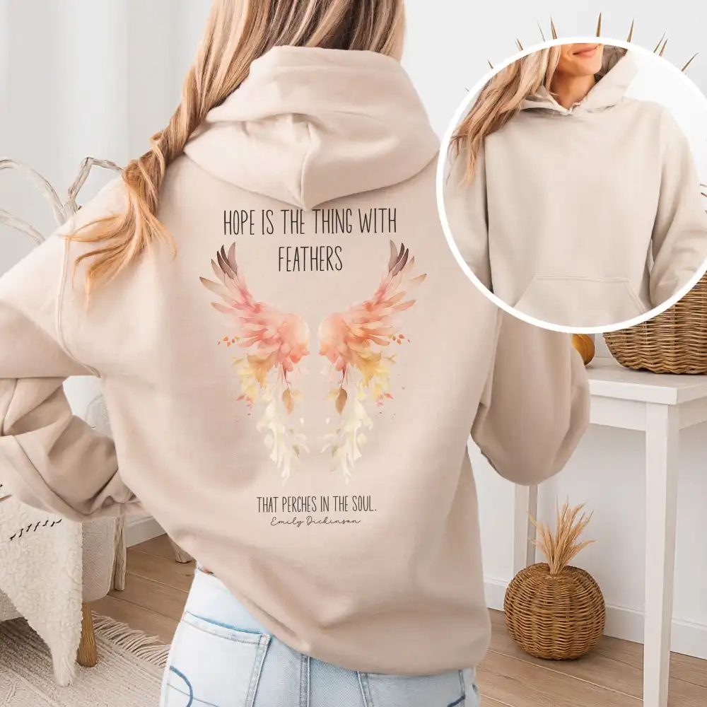 Hope is the Thing With Feathers Hoodie
