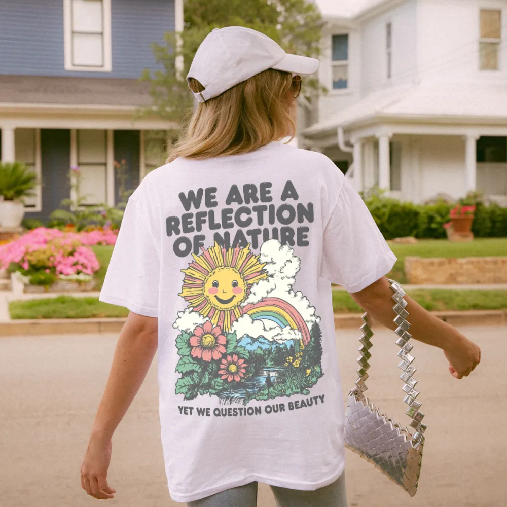 We Are A Reflection Of Nature Women's T-shirt