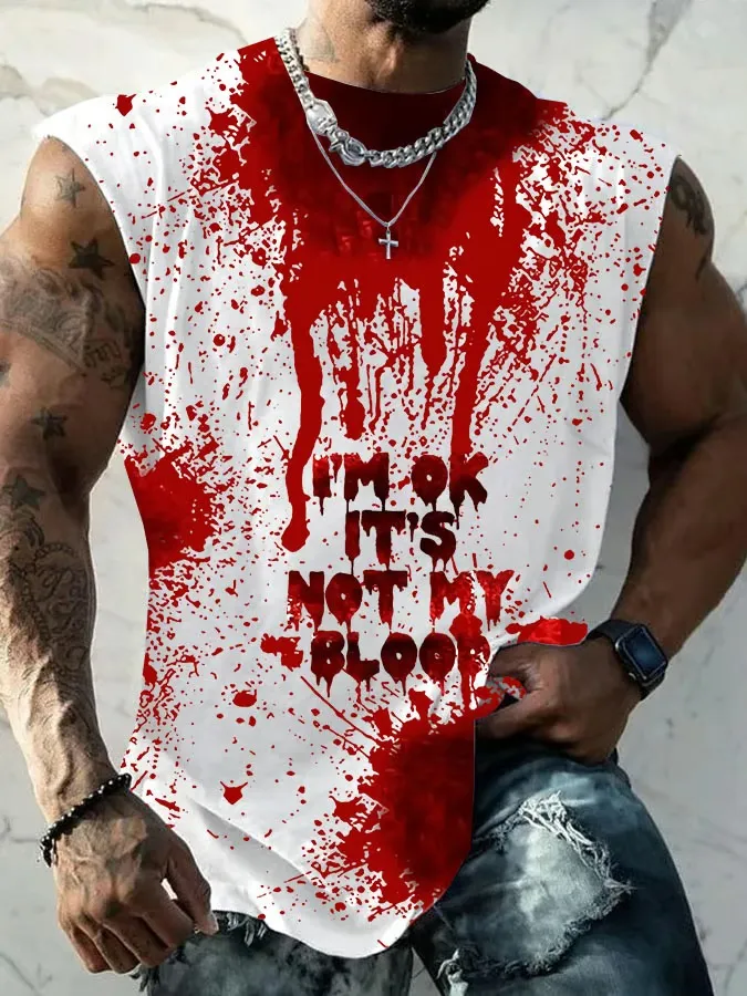 Men'S I'M Ok It'S Not My Blood Print Sleeveless Tank Top
