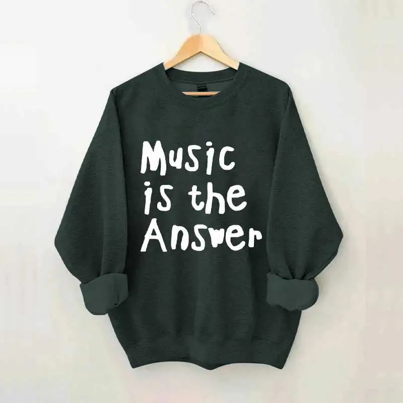 Music Is The Answer Cute Sweatshirt