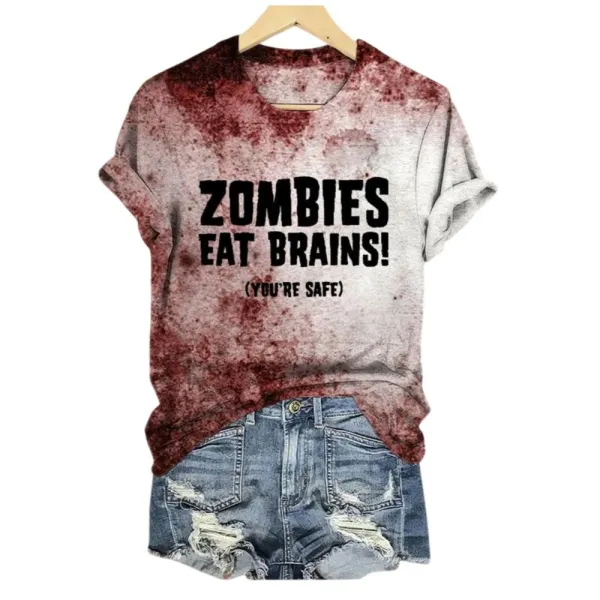 2025 Halloween Women’S Zombies Eat Brains You’Re Safe Print T-Shirt