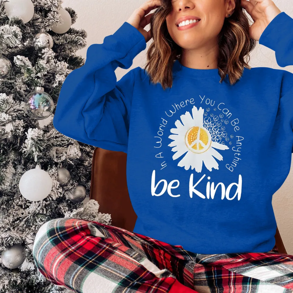 Be Kind Printed Casual Sweatshirts