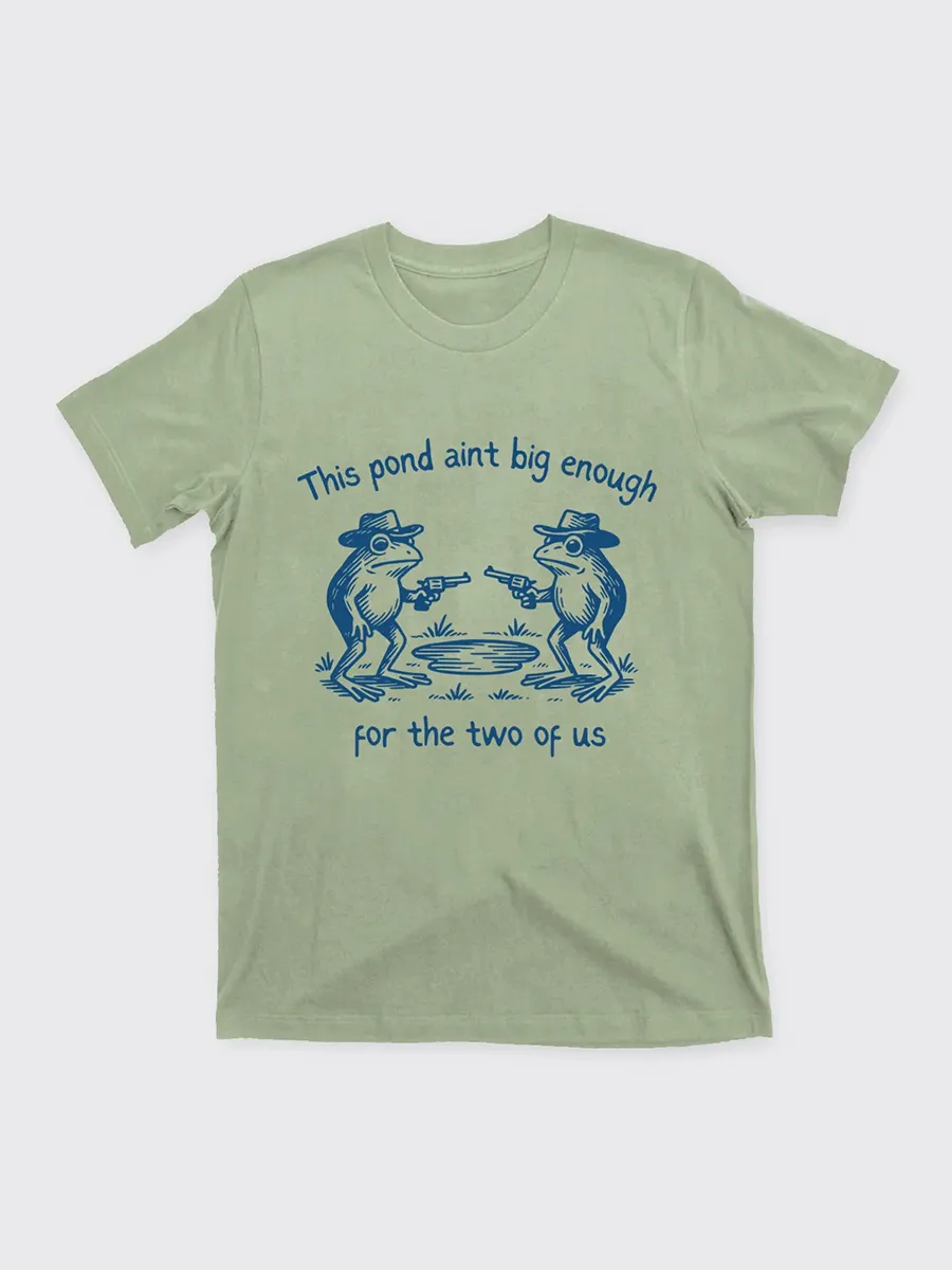 Funny Frog-This Pond Ain't Big Enough T-Shirts