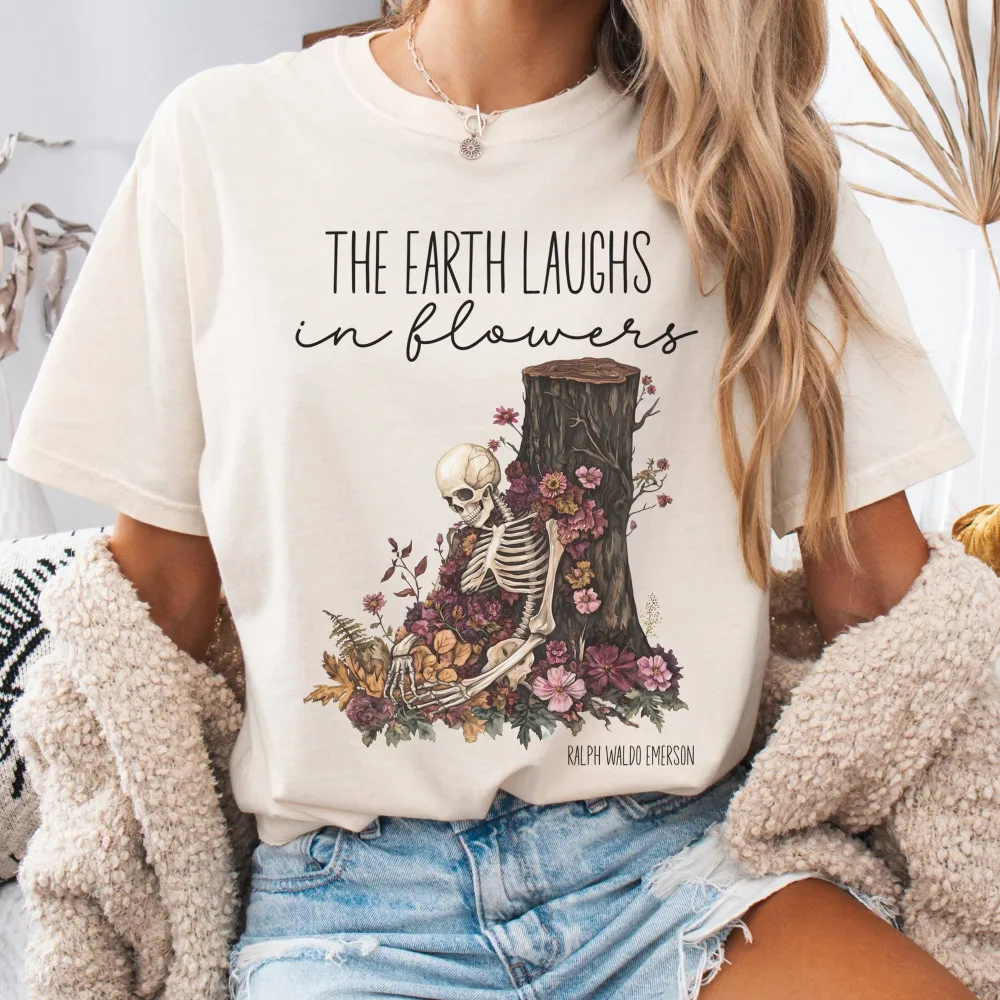 The Earth Laughs in Flowers Tee