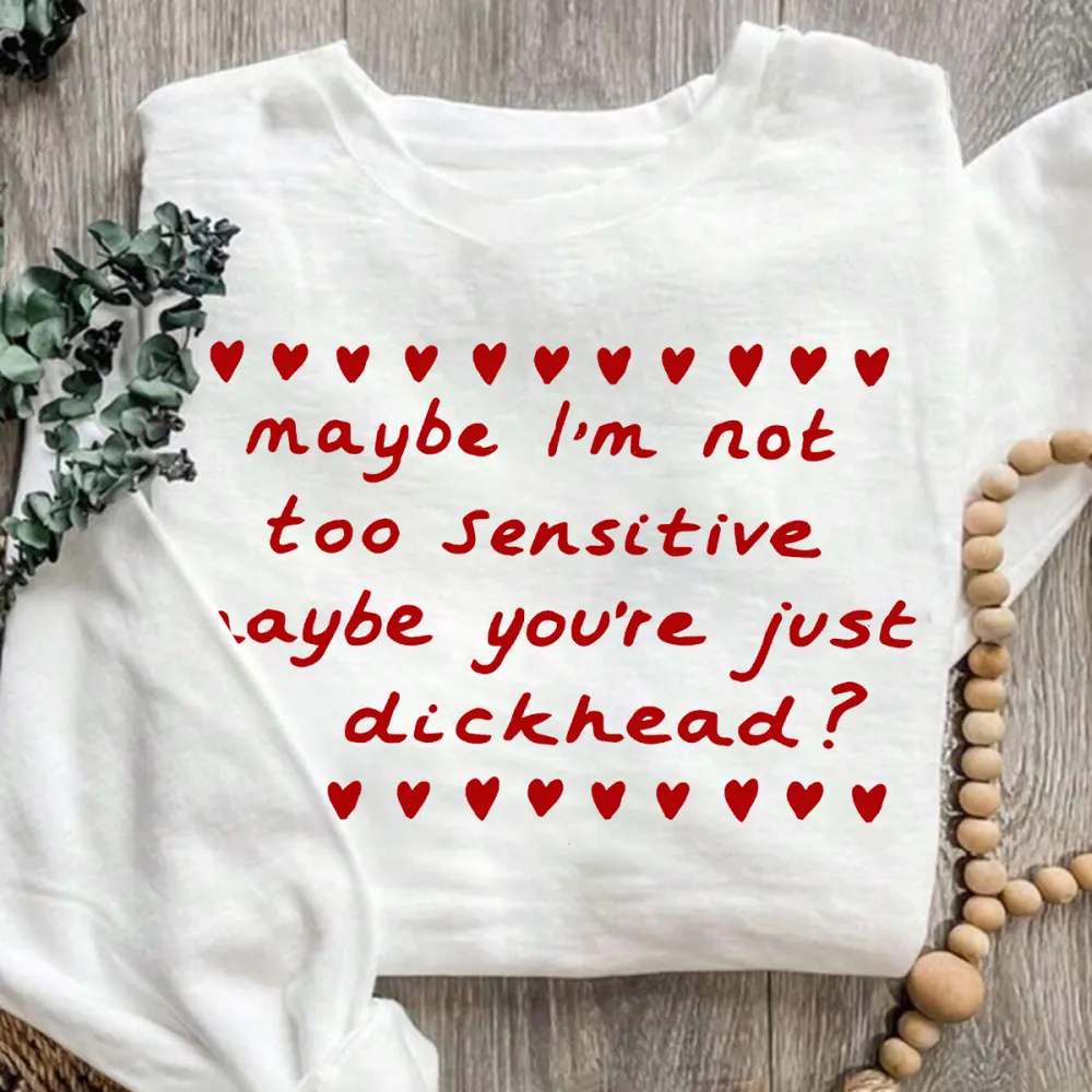 Maybe Im Not Too Sensitive Women's Sportswear