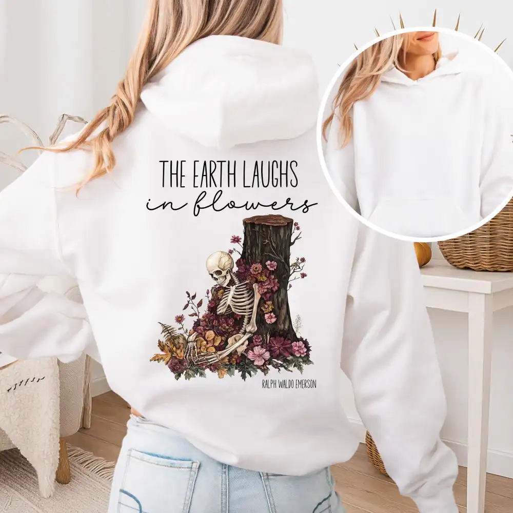 The Earth Laughs In Flowers Hoodie