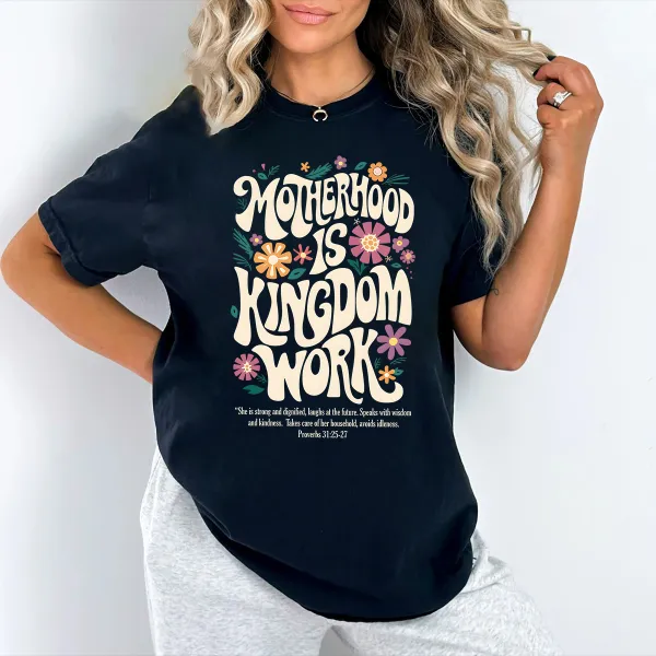T-shirt Motherhood Is Kingdom Work Women Printed Round Neck Short Sleeve