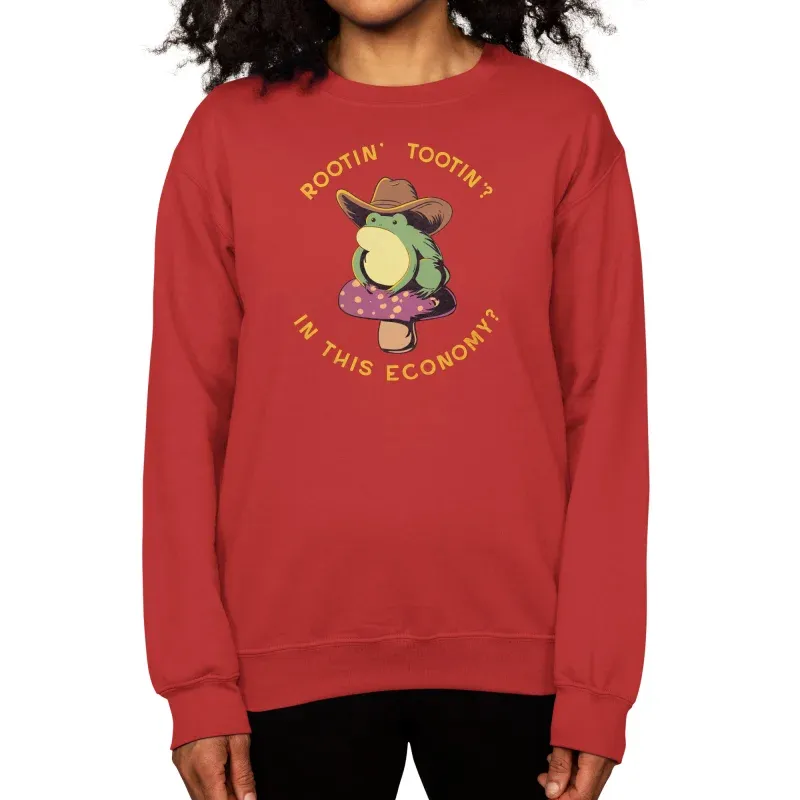 In This Economy Sweatshirt