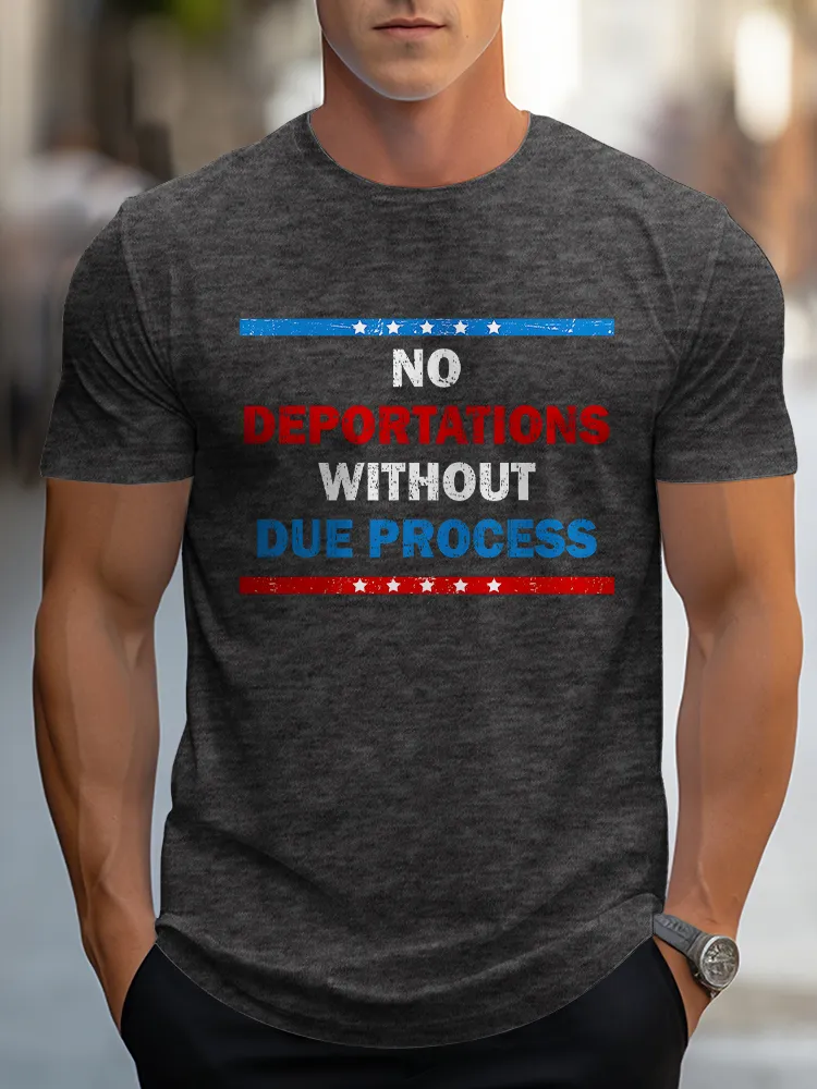 Men'S No Deportations Without Due Process Crew Neck Short Sleeve T-Shirt