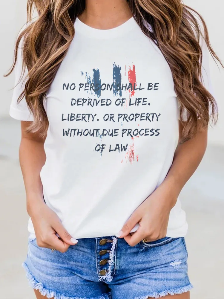 Woman'S No Person Shall Be Deprived Of Life Liberty Or Property Without Due Process Of Law Crew Neck Short Sleeve T-Shirt