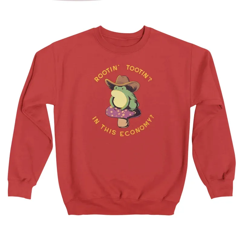 In This Economy Sweatshirt