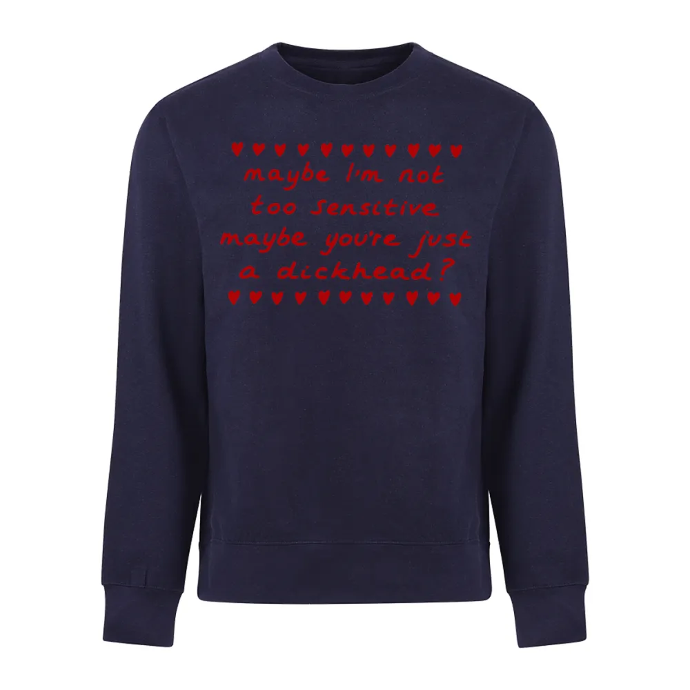 Maybe Im Not Too Sensitive Women's Sportswear