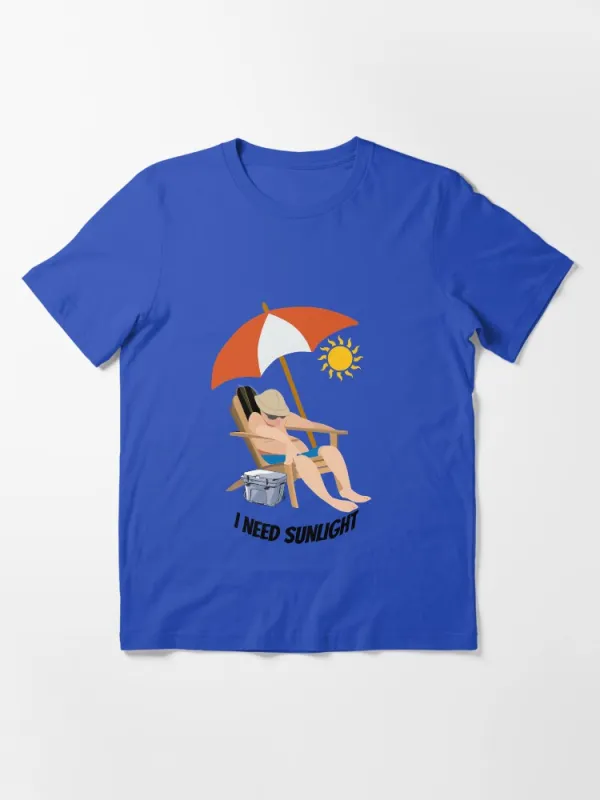 I need sunlight Essential T-Shirt