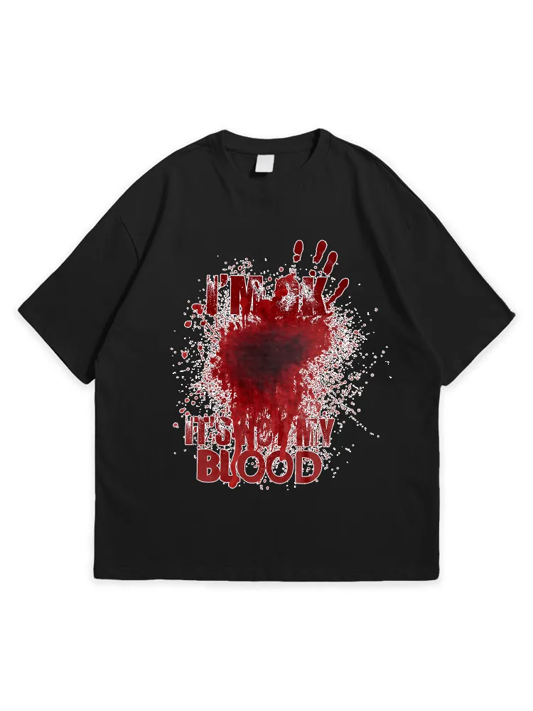 Men'S Halloween I'M OK IT'S NOT MY BLOOD  Simple Round Neck  T-Shirt
