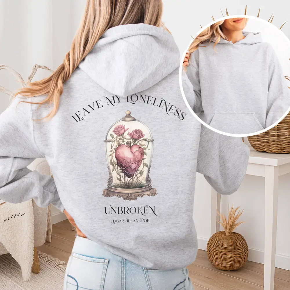 Leave My Loneliness Unbroken Hoodie