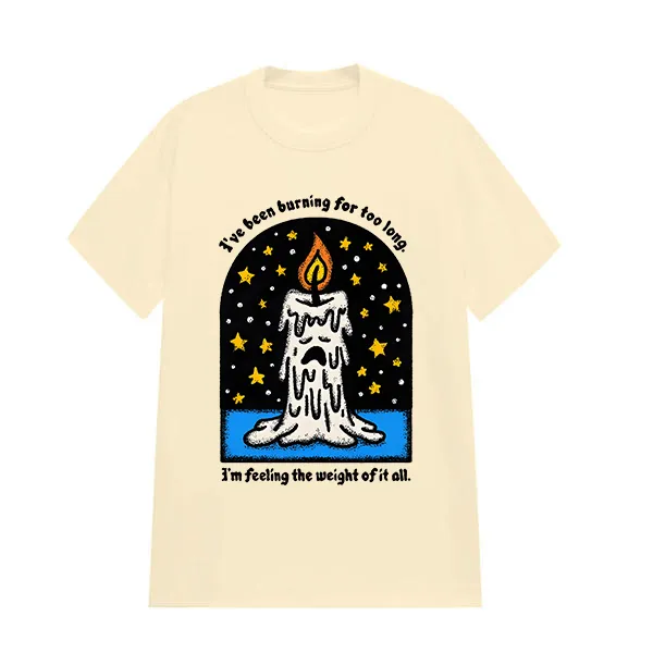 I've Been Burning For Too Long Printed Tee​