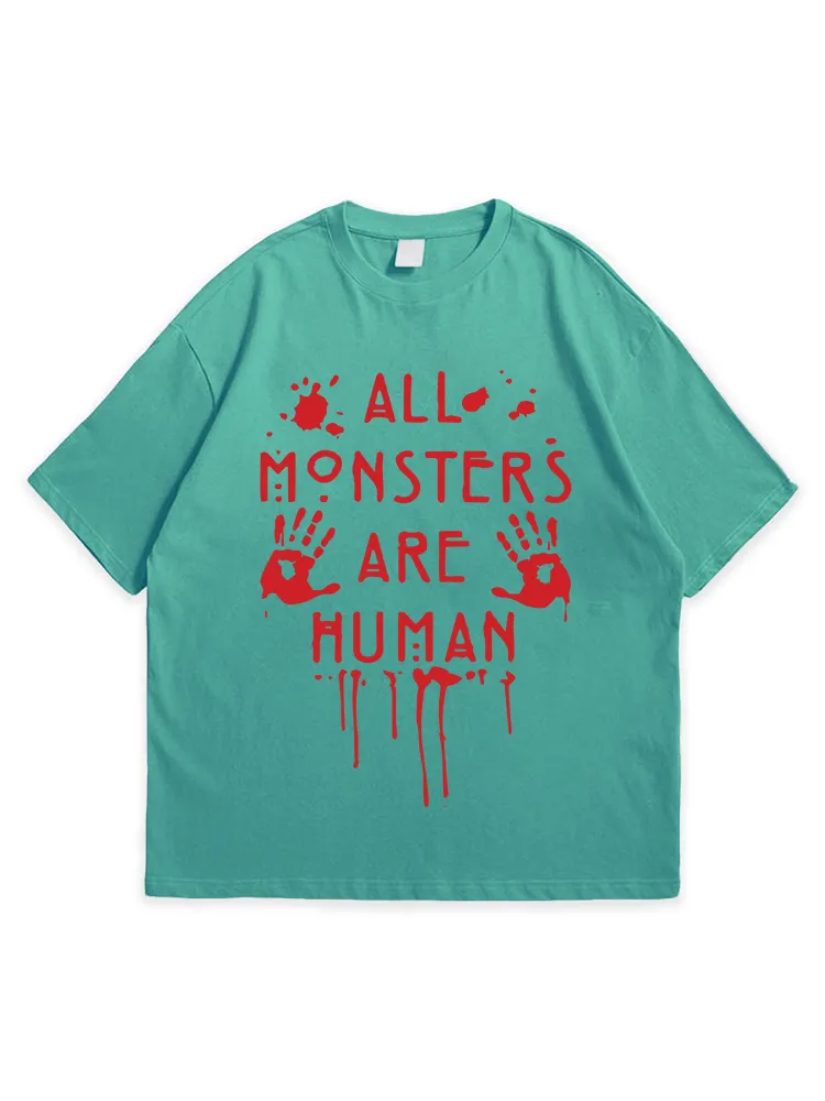 Men'S Halloween ALL MONSTERS ARE HUMAN Loose Simple Round Neck  T-Shirt