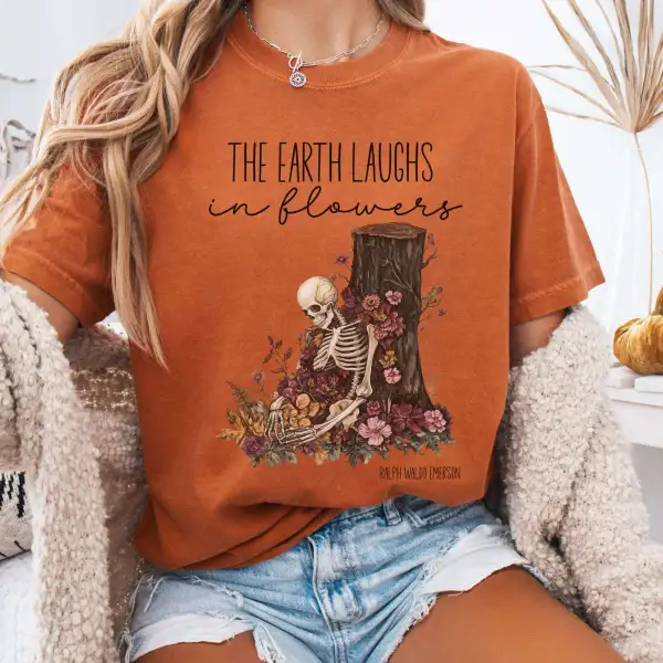 The Earth Laughs in Flowers Tee