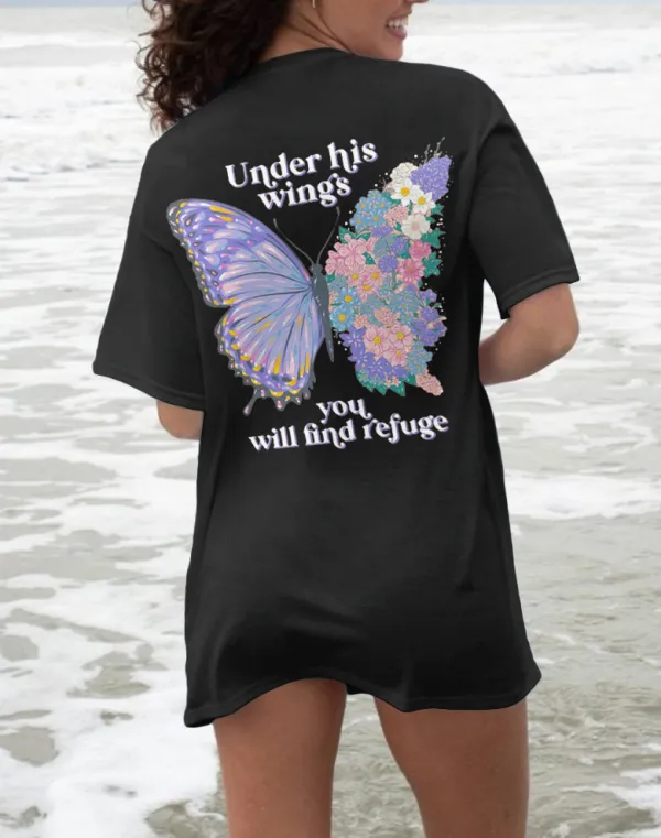 Under His Wings You Will Find Refuge T-Shirts