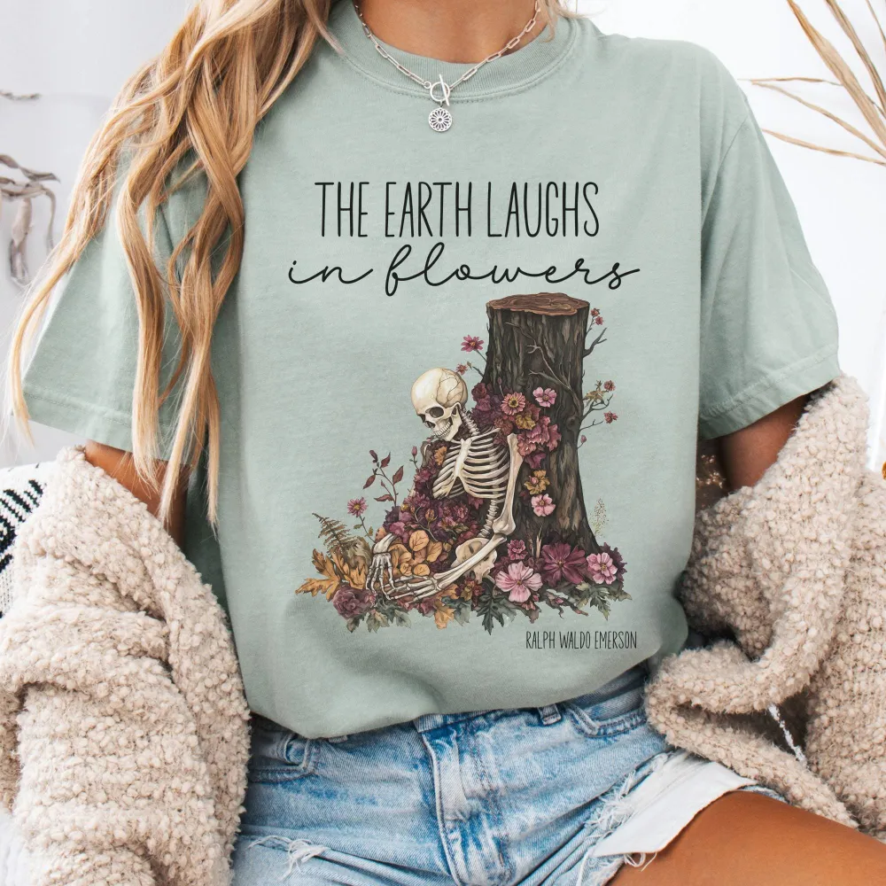 The Earth Laughs in Flowers Tee