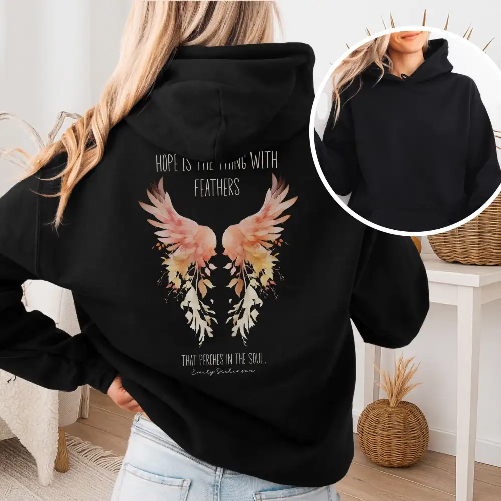 Hope is the Thing With Feathers Hoodie