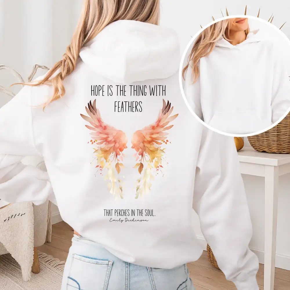 Hope is the Thing With Feathers Hoodie