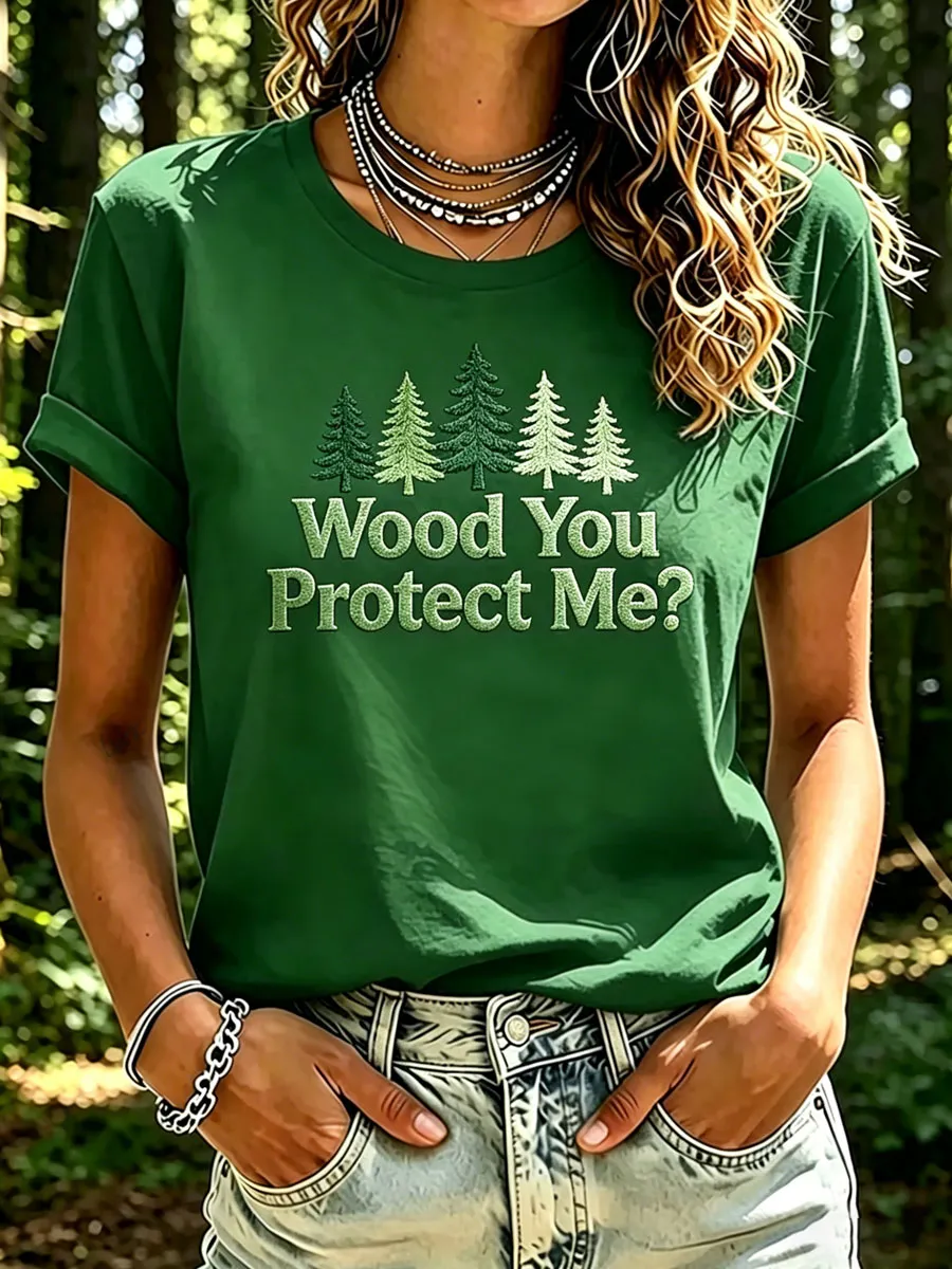Women's Retro Wood You Protect Me？Print T-Shirt