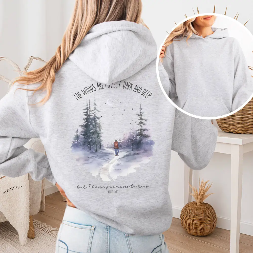 The Woods Are Lovely Hoodie