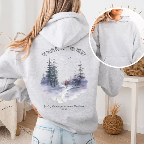 The Woods Are Lovely Hoodie