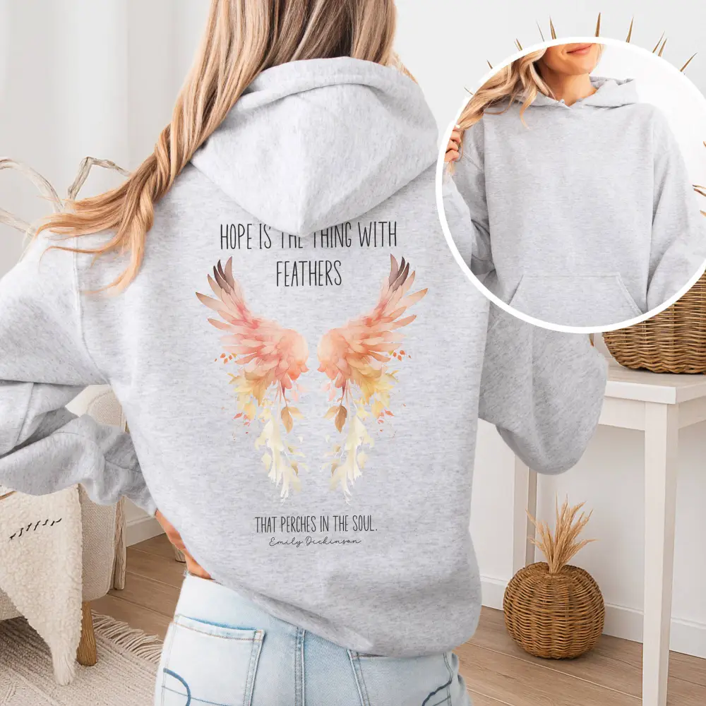 Hope is the Thing With Feathers Hoodie