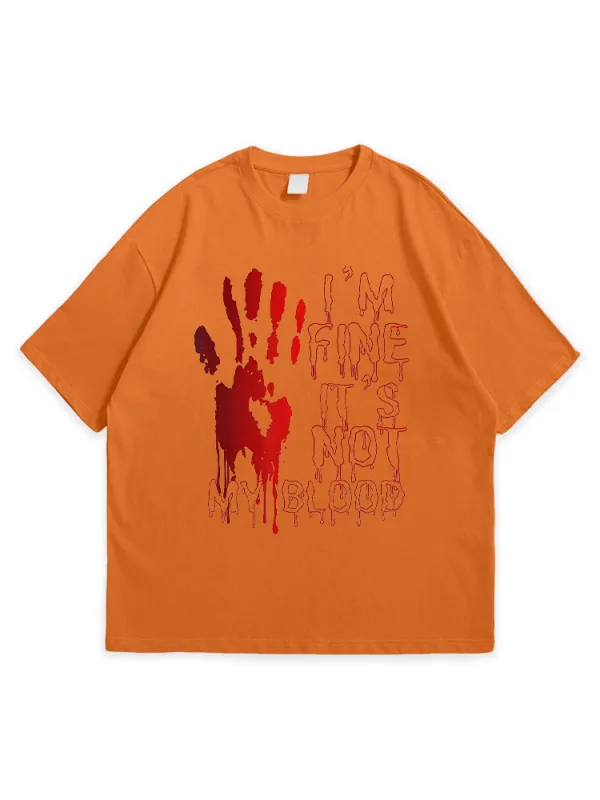 Men'S Halloween I'M OK IT'S NOT MY BLOOD Versatile And Comfortable Round Neck  T-Shirt